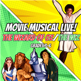 Tickets-Movie Musical LIVE! The Wizard of Oz/The Wiz-Performance, Saturday, August 10 at 11:30am