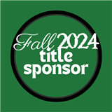 FALL 2024: Title Sponsorship