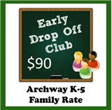 24-25 Early Drop-off Club (K-5) Multi-Student Family Rate