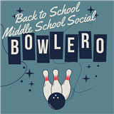 2024 MS Back to School Student and Parent Social - Bowlero