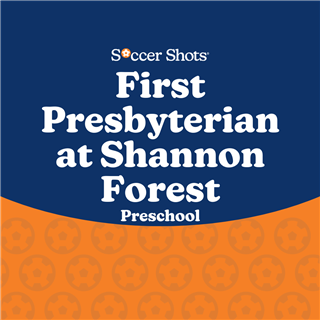 First Presbyterian Academy at Shannon Forest | Preschool |2024/2025