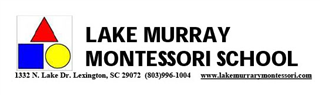 *Lake Murray Montessori School (Lexington) (ages 3-5) School Year 24/25