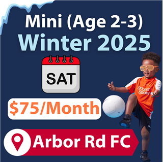 Arbor Road Futbol Club | Mini (2-3 year olds) | Winter 2025